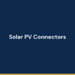 Solar PV Connectors